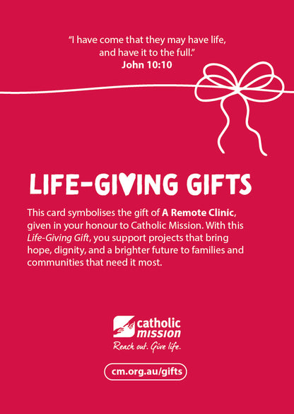 The Life-Giving Gift of a Remote Clinic